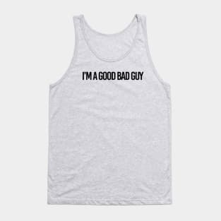 bad guy good Tank Top